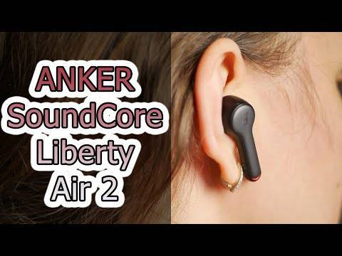 Anker soundcore liberty air 2 — доступный премиум ✯ itcrumbs.ru